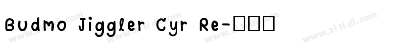 Budmo Jiggler Cyr Re字体转换